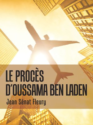 cover image of Le Procès                                  D'Oussama Ben Laden